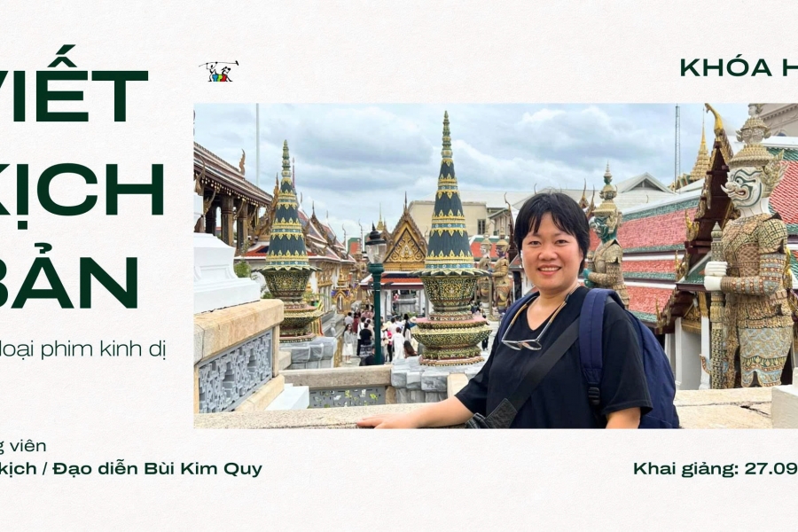 KHÓA VIẾT KỊCH BẢN CHUYÊN SÂU (THỂ LOẠI KINH DỊ)